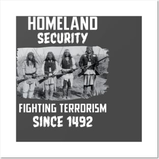 Home security fighting terrorism since 1492 Posters and Art